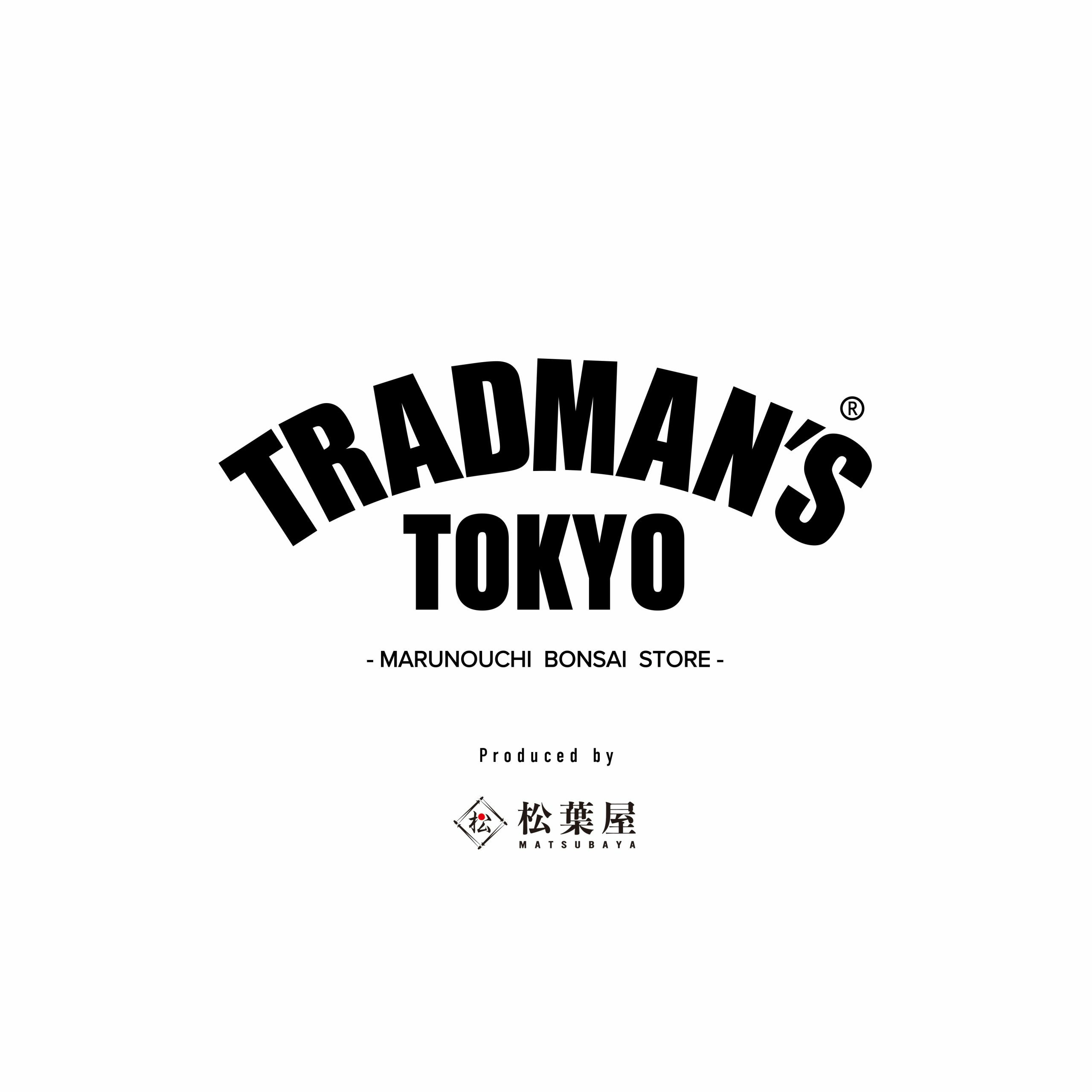 TRADMAN’S TOKYO GRAND OPEN